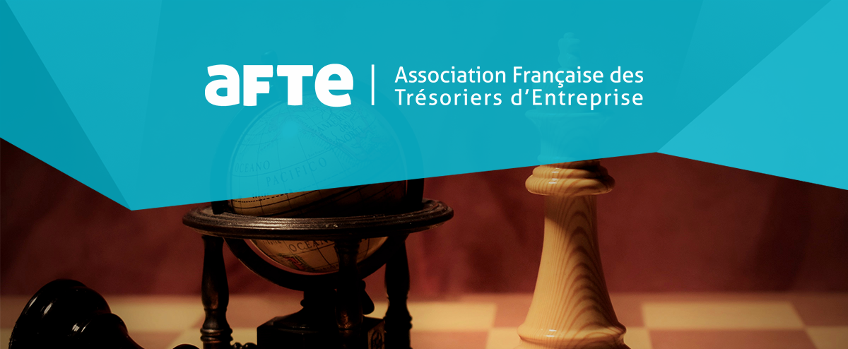 Rencontre AFTE - Gérer l'incertitude géopolitique