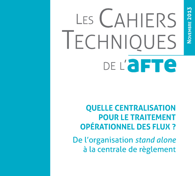Quelle centralisation pour le traitement opérationnel des flux ?