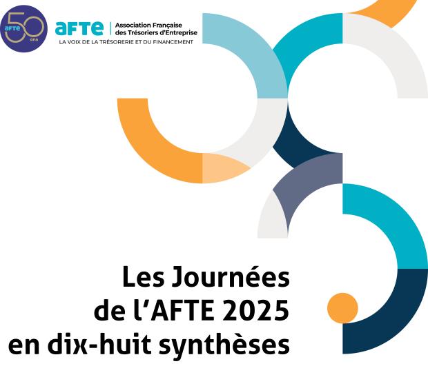 Les Journées de l’AFTE 2025 en dix-huit synthèses : les enseignements clés à retenir