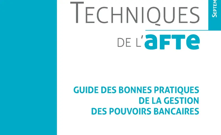Guide des bonnes pratiques de la gestion des pouvoirs bancaires
