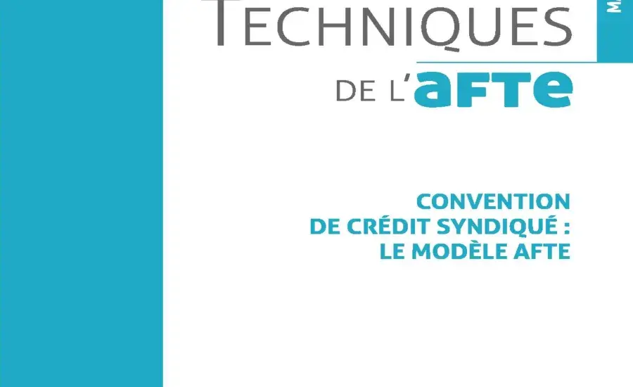 Convention de crédit syndiqué : le modèle AFTE