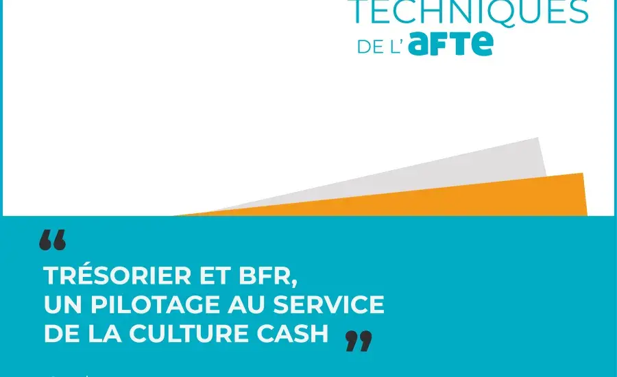 Trésorier et BFR, un pilotage au service de la culture cash
