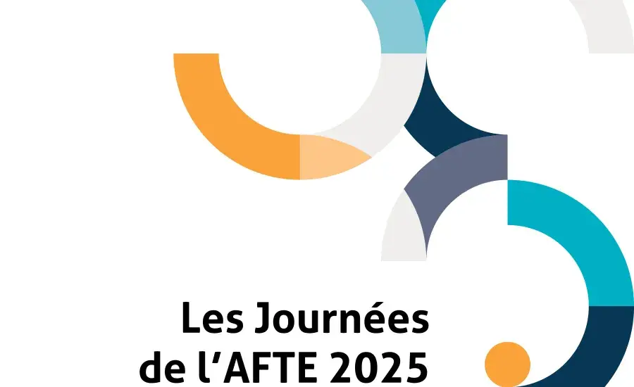 Les Journées de l’AFTE 2025 en dix-huit synthèses : les enseignements clés à retenir