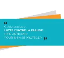 Face à la fraude, soyez prêts : la fiche à connaître